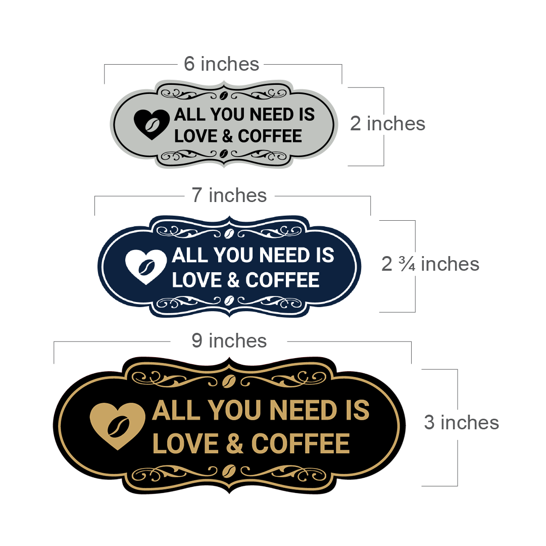 Designer All You Need is Love & Coffee Wall or Door Sign