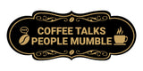Designer Coffee Talks People Mumble Wall or Door Sign