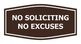 Fancy No Soliciting No Excuses Wall or Door Sign