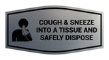 Signs ByLITA Fancy Cough & Sneeze Into A Tissue And Safely Dispose Sign