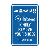 Portrait Round Welcome Kindly Remove Your Shoes Thank You Sign with Adhesive Tape, Mounts On Any Surface, Weather Resistant