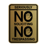 Portrait Round Seriously No Soliciting No Trespassing Wall or Door Sign