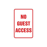 Portrait Round No Guest Access Sign with Adhesive Tape, Mounts On Any Surface, Weather Resistant