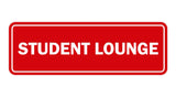 Signs ByLITA Standard Student Lounge Sign