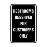 Signs ByLITA Portrait Round Restrooms Reserved For Customers Only Sign