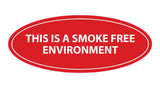 Oval THIS IS A SMOKE FREE ENVIRONMENT Sign