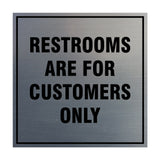 Square Restrooms Are For Customers Only Sign with Adhesive Tape, Mounts On Any Surface, Weather Resistant