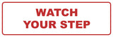 Signs ByLITA Standard Watch Your Step Sign