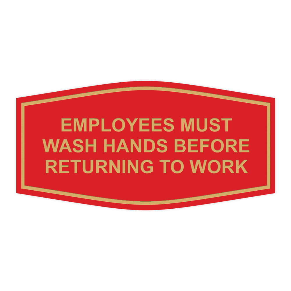 Fancy Employees Must Wash Hands Before Returning To Work Sign