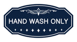 Victorian Hand Wash Only Sign