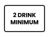 Signs ByLITA Classic Framed 2 Drink Miminum Sign