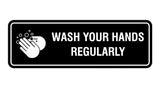 Standard Wash Your Hands Regularly Sign
