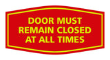 Signs ByLITA Fancy Door Must Remain Closed At All Times Sign
