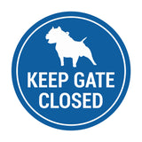 Signs ByLITA Circle Keep Gate Closed Dog Sign