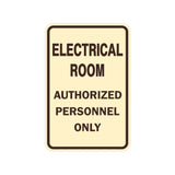 Portrait Round Electrical Room Authorized Personnel Only Sign