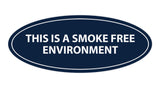 Oval THIS IS A SMOKE FREE ENVIRONMENT Sign