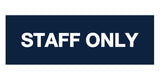 Signs ByLITA Basic Staff Only Sign