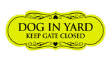 Signs ByLITA Designer Dog In Yard Keep Gate Closed Sign