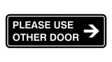 Signs ByLITA Standard Please Use Other Door Right Arrow Sign
