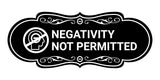 Designer Negativity Not Permitted Wall or Door Sign