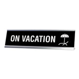 On Vacation Desk Sign, novelty nameplate (2 x 8