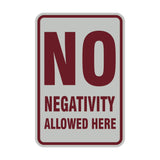 Portrait Round No Negativity Allowed Here Sign