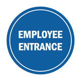 Signs ByLITA Circle Employee Entrance Sign