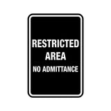 Portrait Round Restricted Area No Admittance Sign with Adhesive Tape, Mounts On Any Surface, Weather Resistant