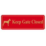 PLEASE KEEP GATE CLOSED Dog Sign