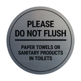 Signs ByLITA Circle Please Do Not Flush Sanitary Products Sign