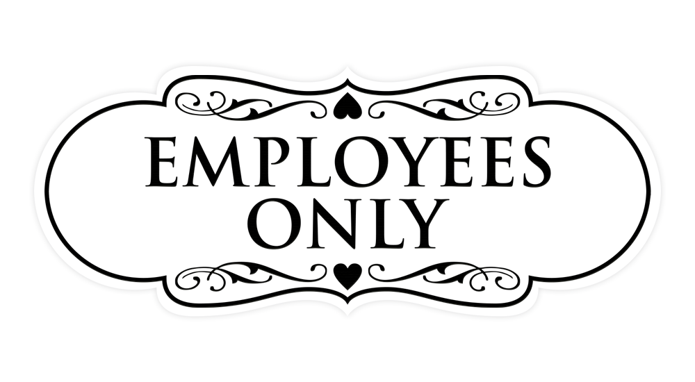 Designer EMPLOYEES ONLY Sign