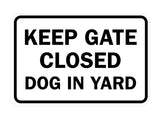Signs ByLITA Classic Framed Keep Gate Closed Dog Sign