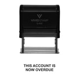 Black THIS ACCOUNT IS NOW OVERDUE Self Inking Rubber Stamp