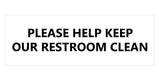 Signs ByLITA Basic Please Help Keep Our Restroom Clean Sign
