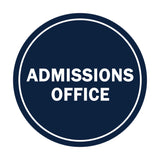 Signs ByLITA Circle Admissions Office Sign