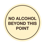 Signs ByLITA Circle No Alcohol Beyond This Point Sign