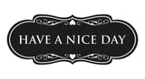 Designer Have a Nice Day Wall or Door Sign