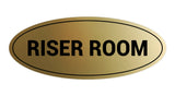 Oval Riser Room Sign