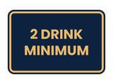 Signs ByLITA Classic Framed 2 Drink Miminum Sign