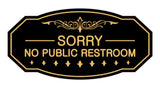 Victorian Sorry No Public Restroom Sign