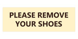 Signs ByLITA Basic Please Remove Your Shoes Sign