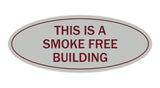 Oval THIS IS A SMOKE FREE BUILDING Sign