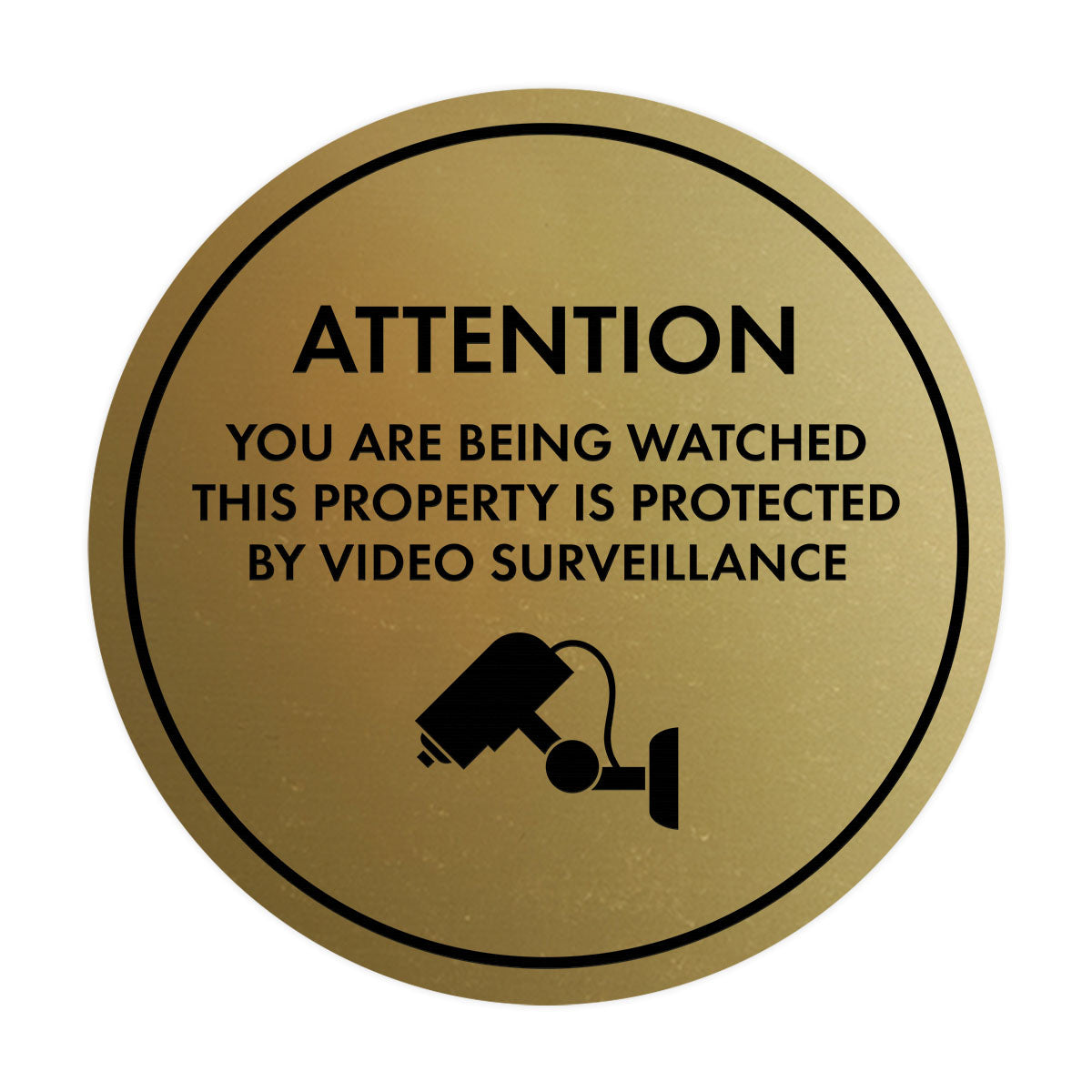 Circle Attention You Are Being Watched This Property is Protected by Video Surveillance Wall or Door Sign
