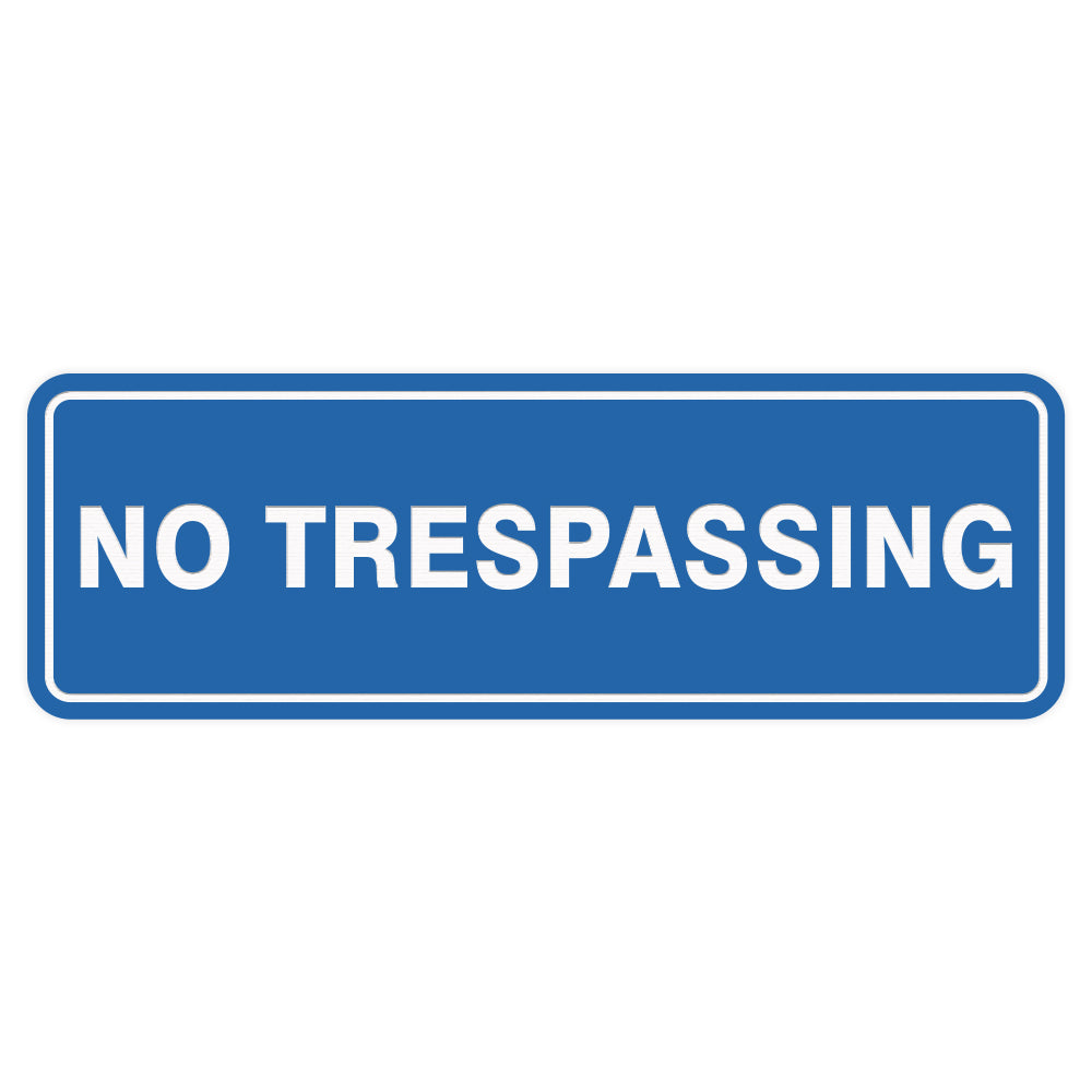 Standard No Trespassing Sign