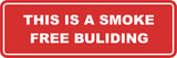 Signs ByLITA Standard This is a Smoke Free Building Sign