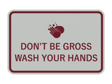 Signs ByLITA Classic Framed Don't Be Gross Wash Your Hand Sign