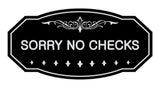 Victorian Sorry No Checks Sign