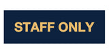Signs ByLITA Basic Staff Only Sign