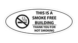 Oval THIS IS A SMOKE FREE BUILDING THANK YOU FOR NOT SMOKING Sign