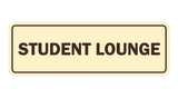 Signs ByLITA Standard Student Lounge Sign